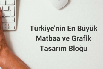 Türkiye’nin En Büyük Matbaa ve Grafik Tasarım Bloğu - BidoluBlog